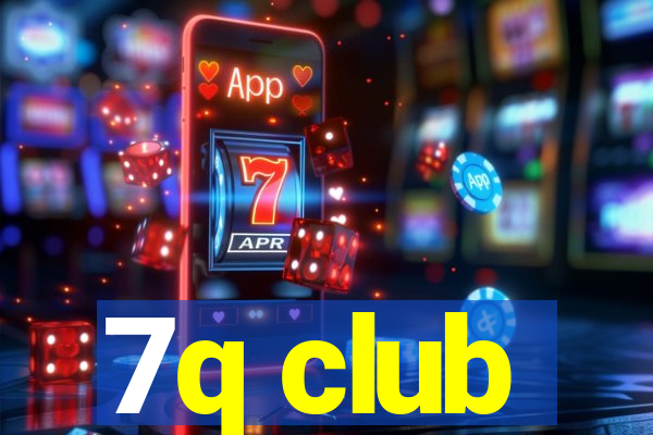 7q club